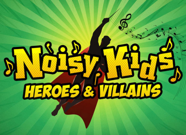 Noisy-Kids-Heroes-and-Villains-RPO-555x405.jpg